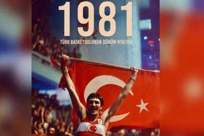 '1981: Türk Basketbolunun Dönüm Noktası' belgeseli izleyici ile buluşacak