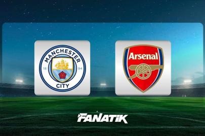 CANLI | Manchester City - Arsenal maçı (Premier Lig)