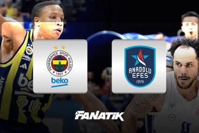 Fenerbahçe Beko-Anadolu Efes maçı ne zaman, saat kaçta, hangi kanalda canlı yayınlanacak? (Basketbol Süper Ligi play-off yarı final)