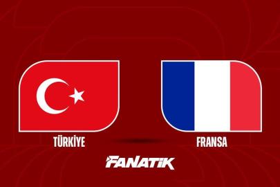 CANLI | Türkiye - Fransa maçı ne zaman saat kaçta, hangi kanalda? (Muhtemel 11'ler)